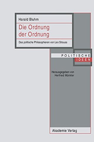 Die Ordnung der Ordnung – Das politische Philosophieren von Leo Strauss