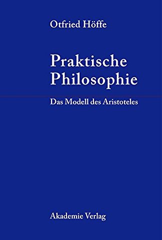 Praktische Philosophie – Das Modell des Aristoteles