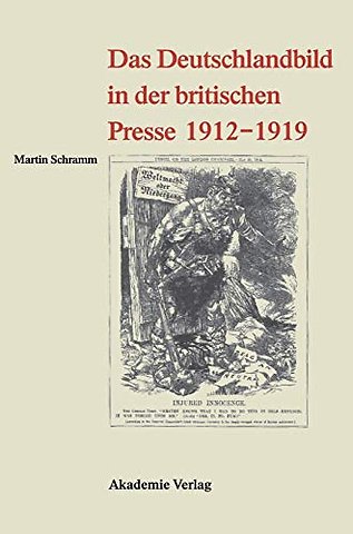 Das Deutschlandbild in der britischen Presse 1912–1919