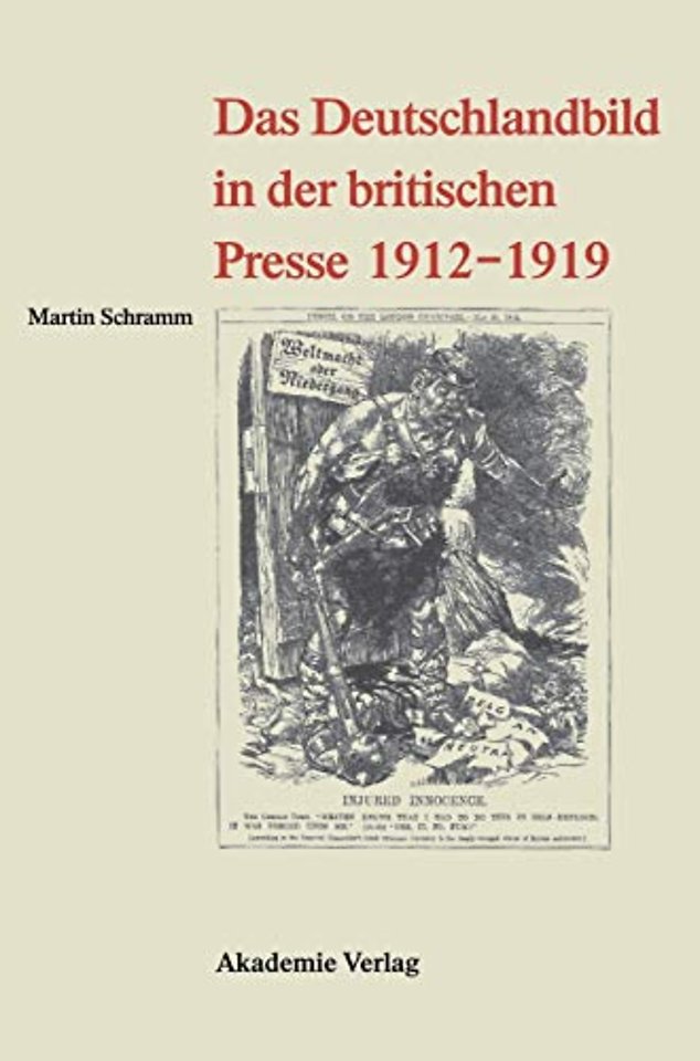 Das Deutschlandbild in der britischen Presse 1912–1919