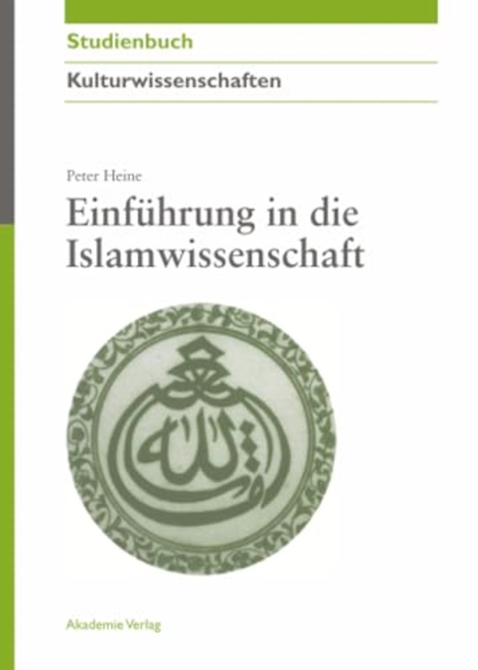 Einfuhrung in Die Islamwissenschaft