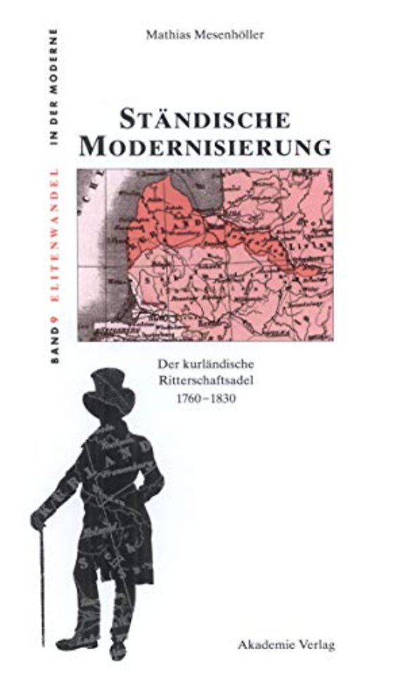 Ständische Modernisierung – Der kurländische Ritterschaftsadel 1760–1830