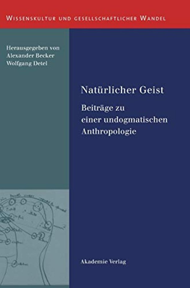 Natürlicher Geist – Beiträge zu einer undogmatischen Anthropologie