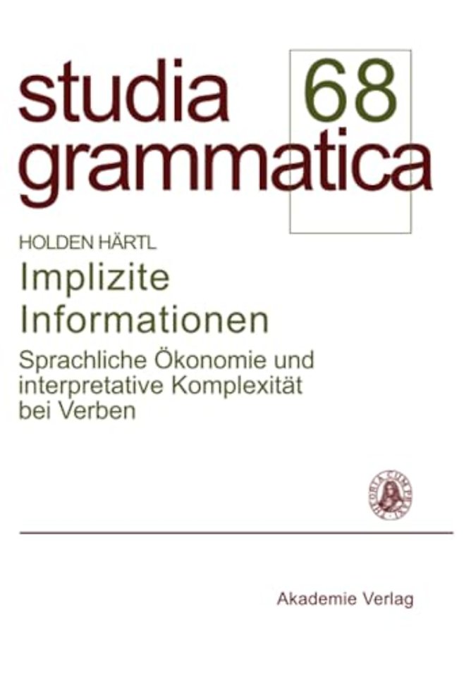 Implizite Informationen – Sprachliche Ökonomie und interpretative Komplexität bei Verben