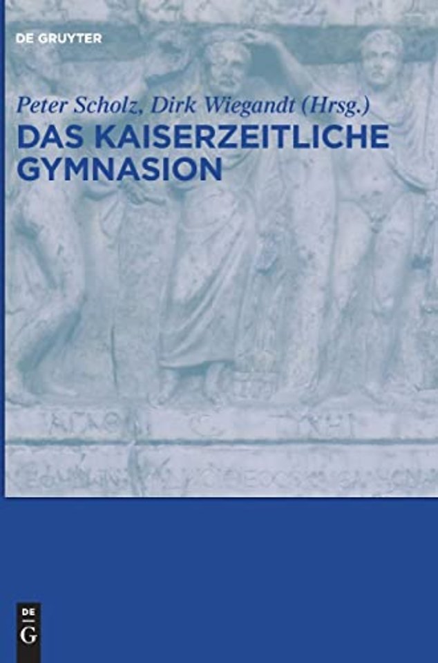 Das kaiserzeitliche Gymnasion