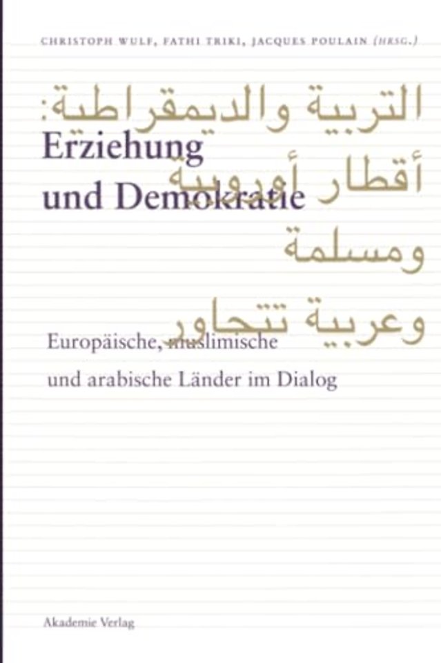 Erziehung und Demokratie – Europäische, muslimisch und arabische Länder im Dialog