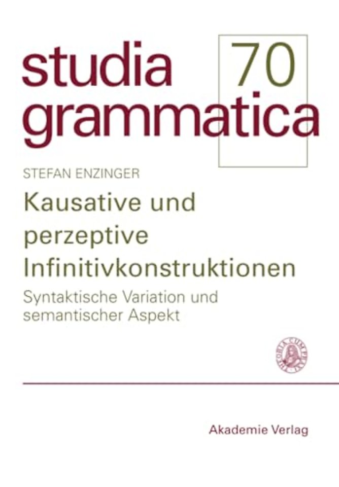 Kausative und perzeptive Infinitivkonstruktionen – Syntaktische Variation und semantischer Aspekt