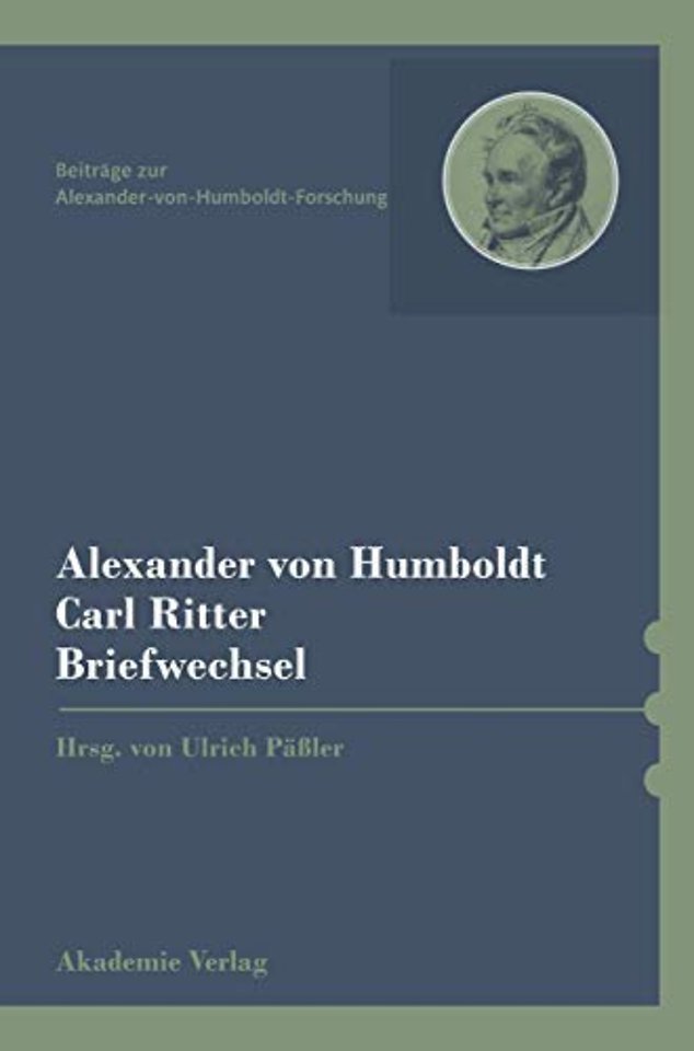 Alexander von Humboldt / Carl Ritter, Briefwechsel