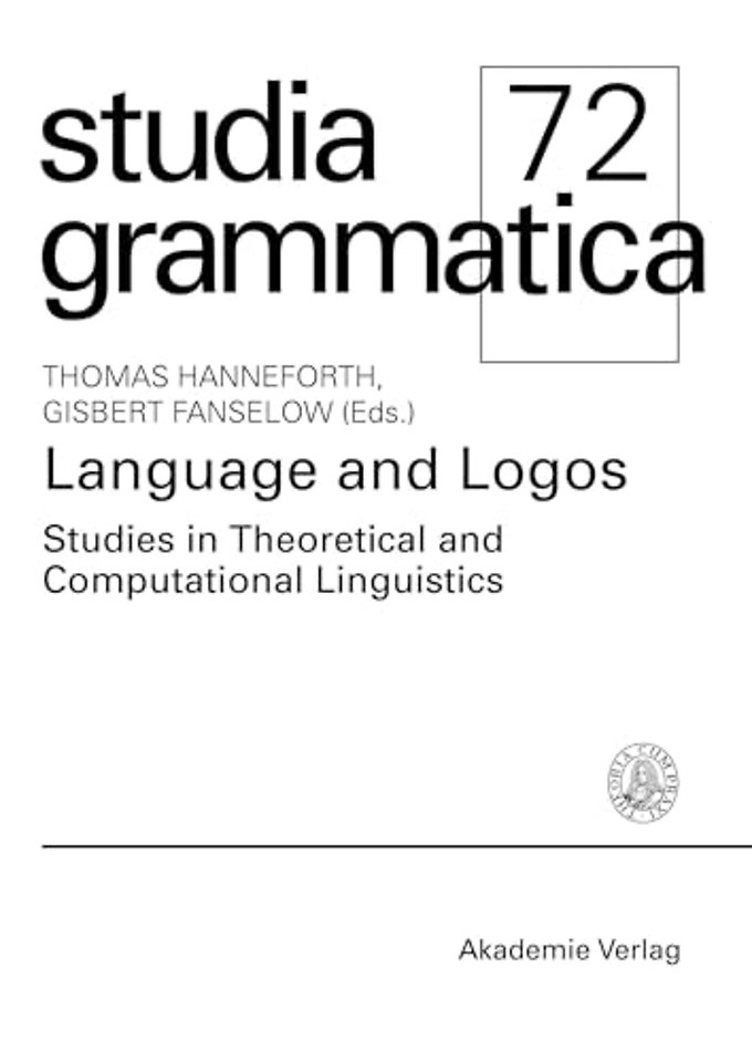 Language and Logos – Studies in theoretical and computational linguistics