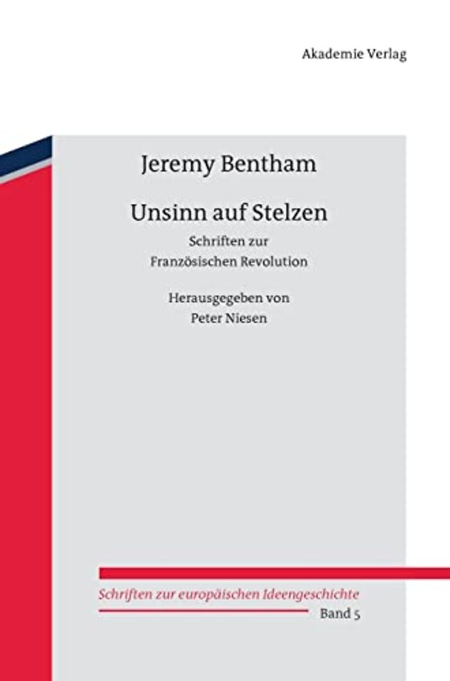 Unsinn auf Stelzen – Schriften zur Französischen Revolution. Herausgegeben von Peter Niesen