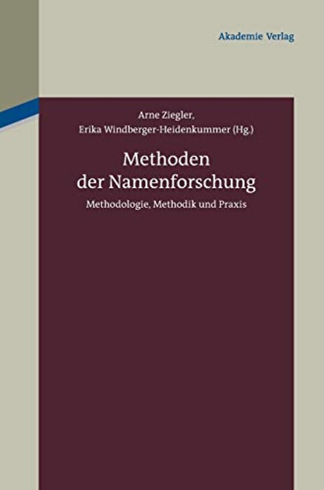 Methoden der Namenforschung – Methodologie, Methodik und Praxis