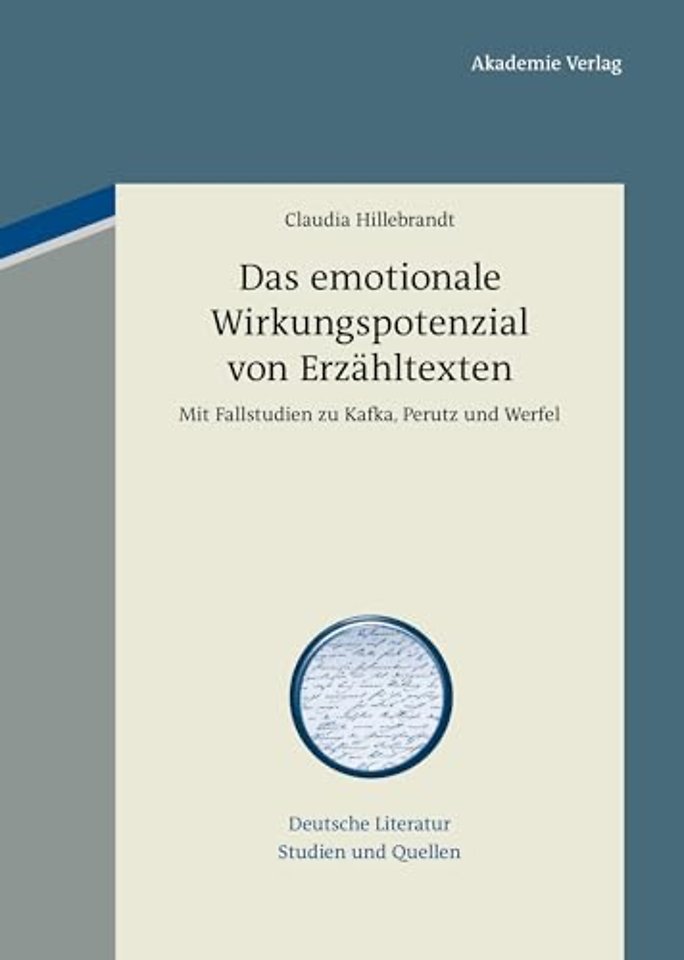 Das emotionale Wirkungspotenzial von Erzähltexte – Mit Fallstudien zu Kafka, Perutz und Werfel