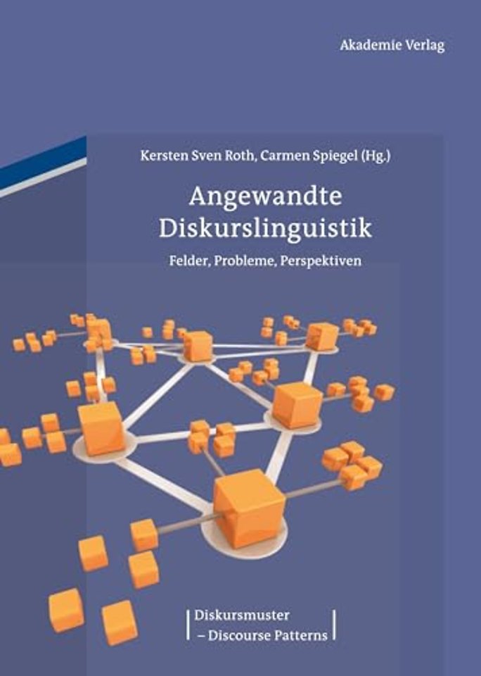 Angewandte Diskurslinguistik – Felder, Probleme, Perspektiven