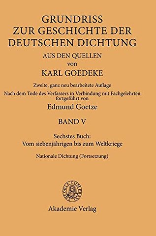 Sechstes Buch: Vom siebenjährigen bis zum Weltkr – Nationale Dichtung (Fortsetzung)