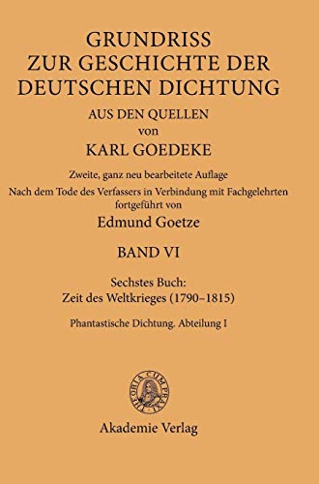 Siebentes Buch: Zeit des Weltkrieges (1790–1815) – Phantastische Dichtung. Abteilung I