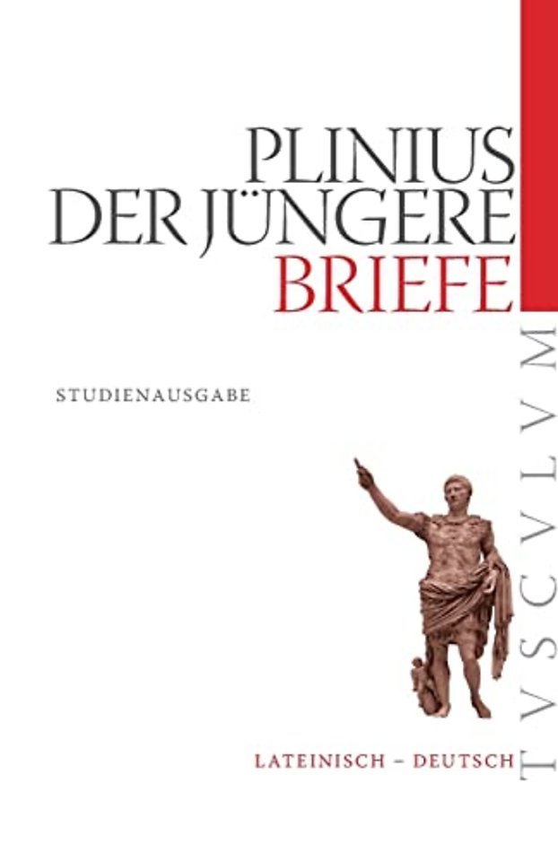 Briefe / Epistularum libri – Auswahlausgabe. Lateinisch – Deutsch