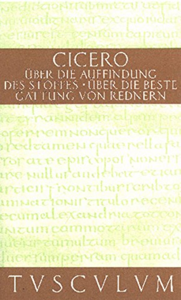 Über die Auffindung des Stoffes / De inventione – Lateinisch – Deutsch