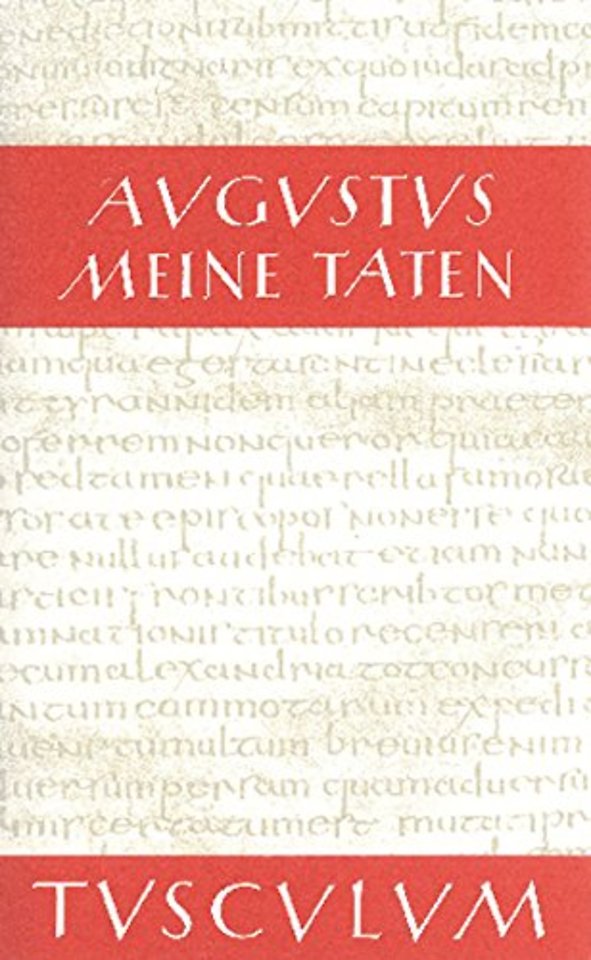 Meine Taten – Res gestae divi Augusti – Lateinisch – Griechisch – Deutsch