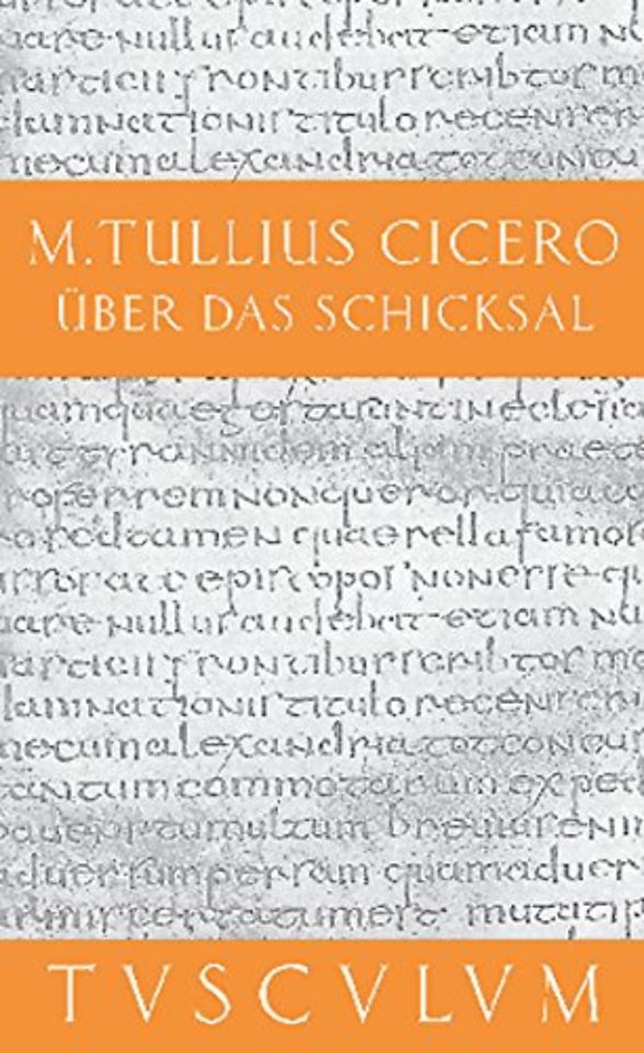 Über das Schicksal / De fato – Lateinisch – Deutsch