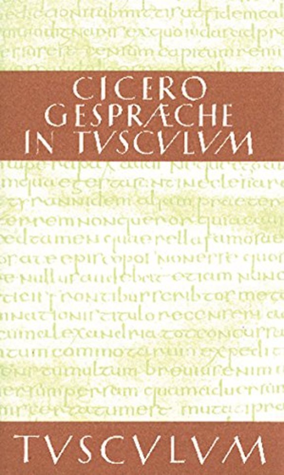 Gesprache in Tusculum / Tusculanae disputationes