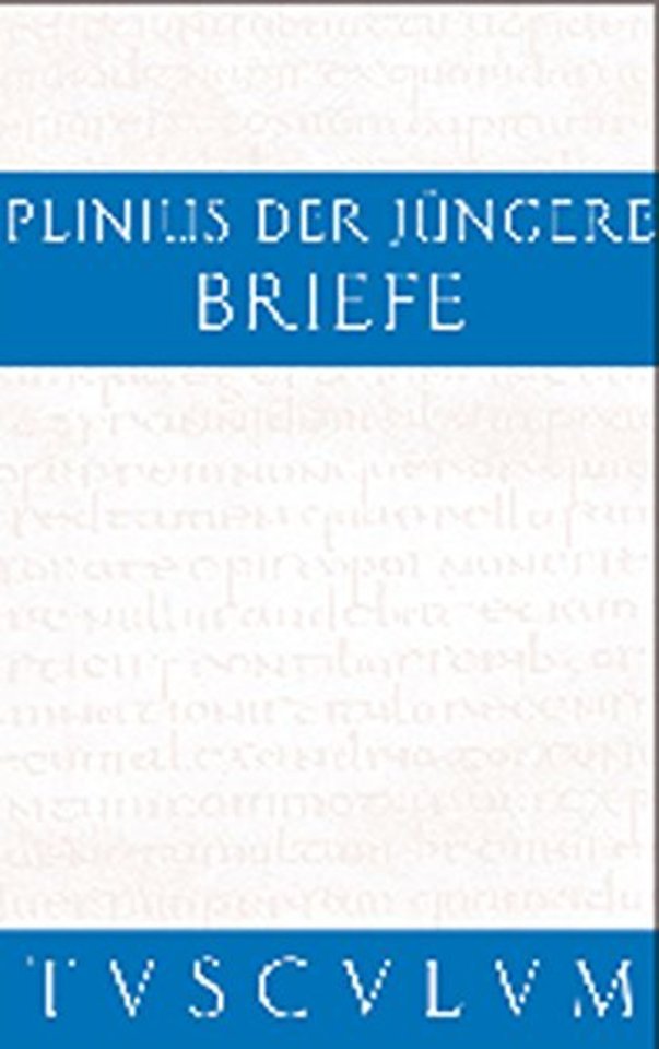 Briefe / Epistularum libri decem – Lateinisch – Deutsch
