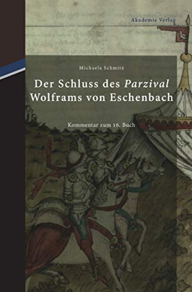 Der Schluss des "Parzival" Wolframs von Eschenba – Kommentar zum 16. Buch