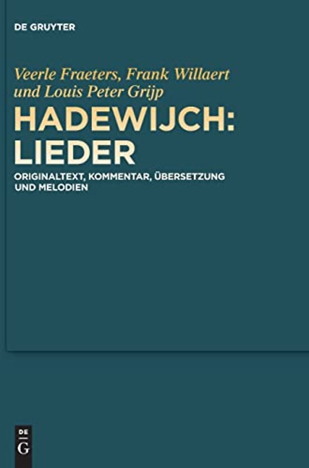 Hadewijch: Lieder – Originaltext, Kommentar, Übersetzung und Melodien
