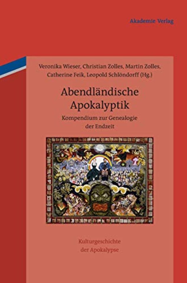 Abendländische Apokalyptik – Kompendium zur Genealogie der Endzeit