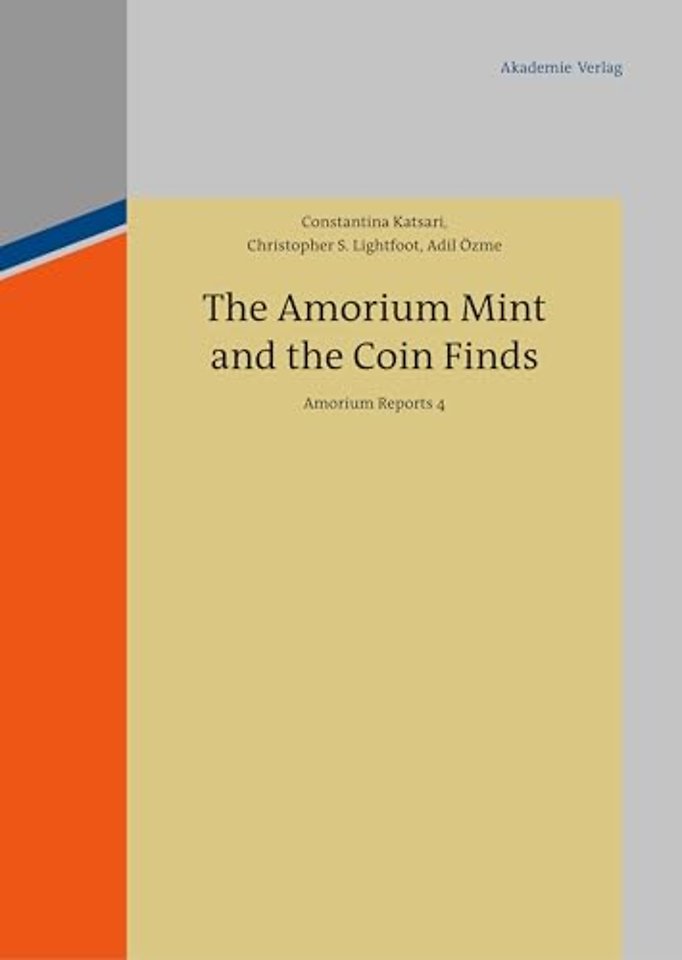 The Amorium Mint and the Coin Finds – Amorium Reports 4