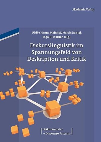Diskurslinguistik im Spannungsfeld von Deskription und Kritik