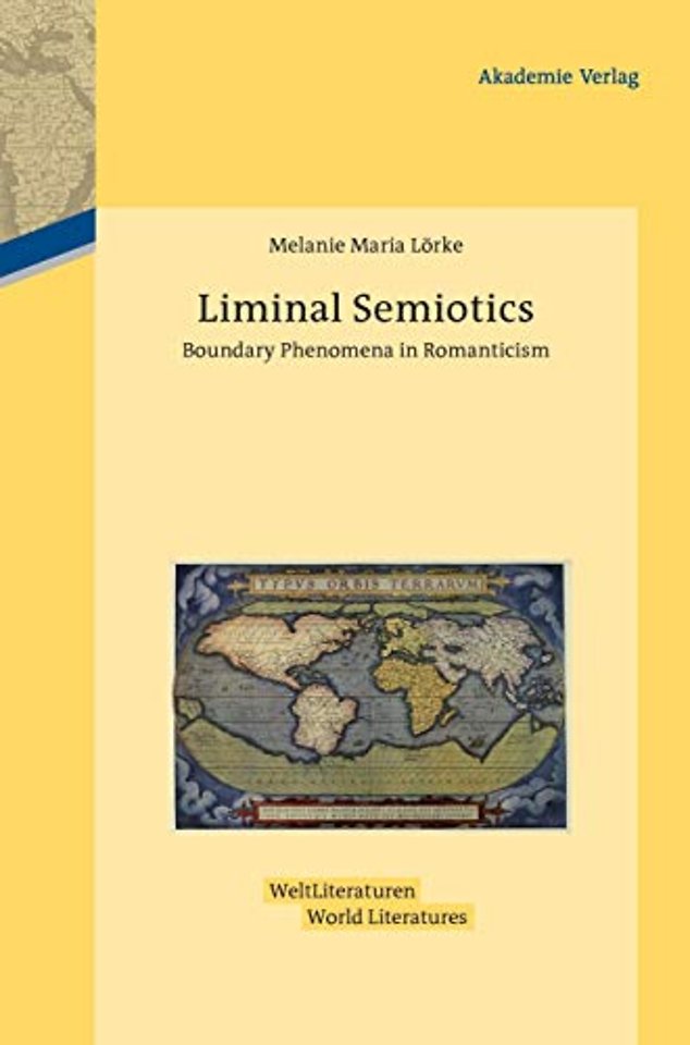Liminal Semiotics – Boundary Phenomena in Romanticism
