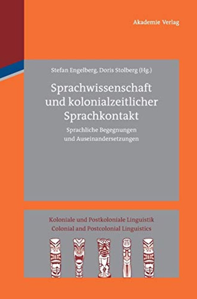 Sprachwissenschaft und kolonialzeitlicher Sprach – Sprachliche Begegnungen und Auseinandersetzungen