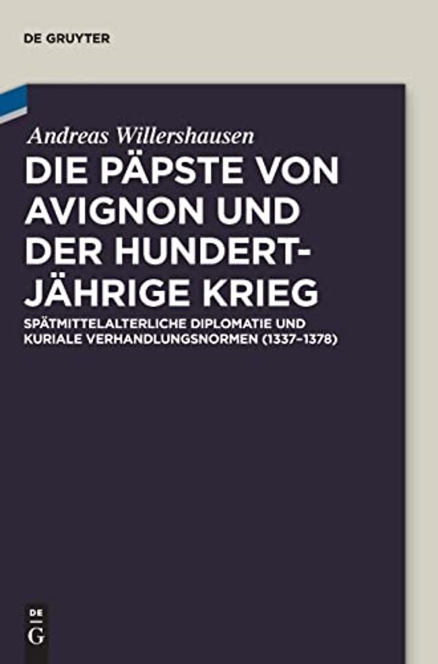 Die Papste von Avignon und der Hundertjahrige Krieg