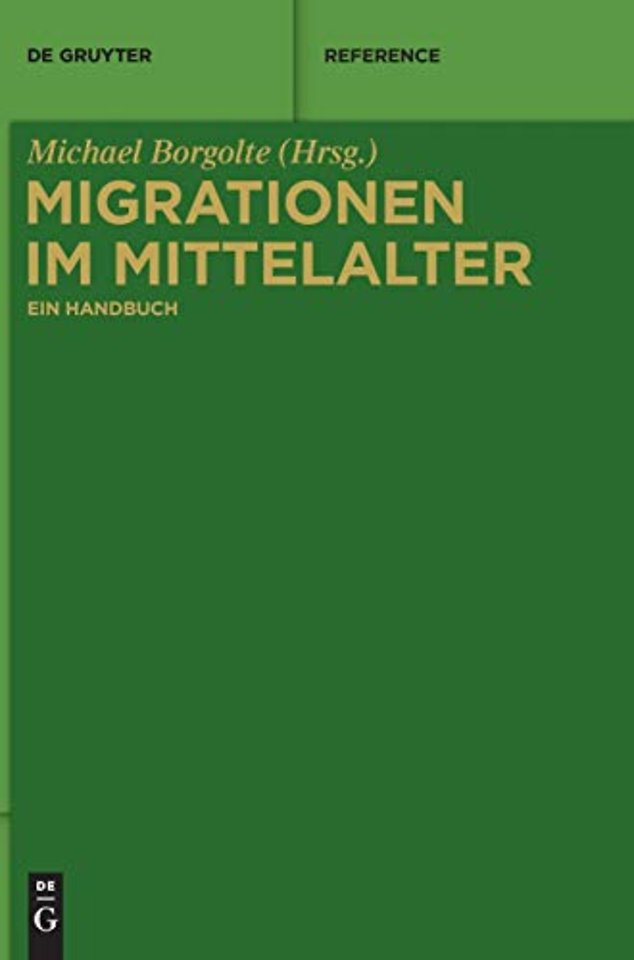 Migrationen im Mittelalter – Ein Handbuch