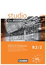 studio d, Die Mittelstufe, Bd.2 - Unterrichtsvorbereitung mit Kopiervorlagen und Tests