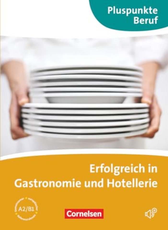 Pluspunkte Beruf. Erfolgreich in der Gastronomie. Kursbuch m