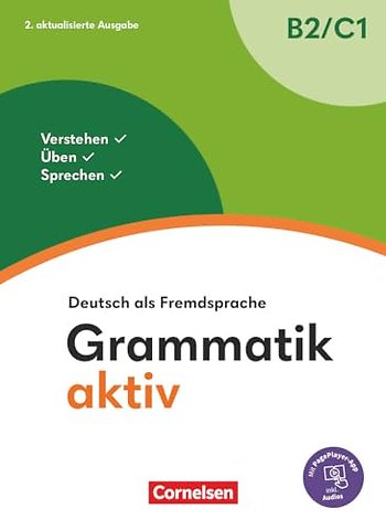 Grammatik aktiv - Deutsch als Fremdsprache. B2-C1