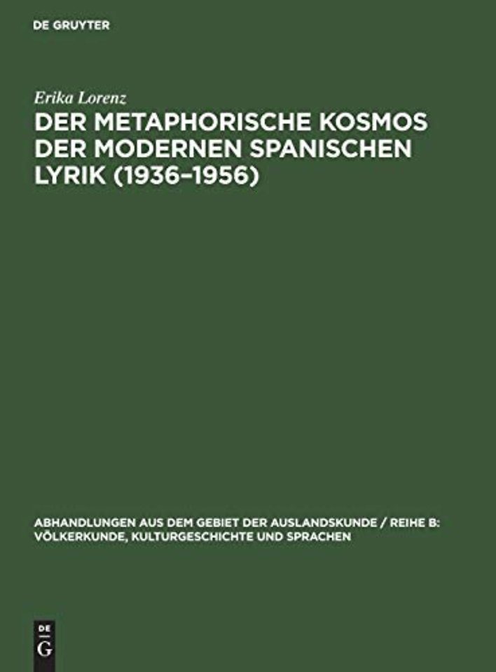 Der metaphorische Kosmos der modernen spanischen Lyrik (1936–1956)