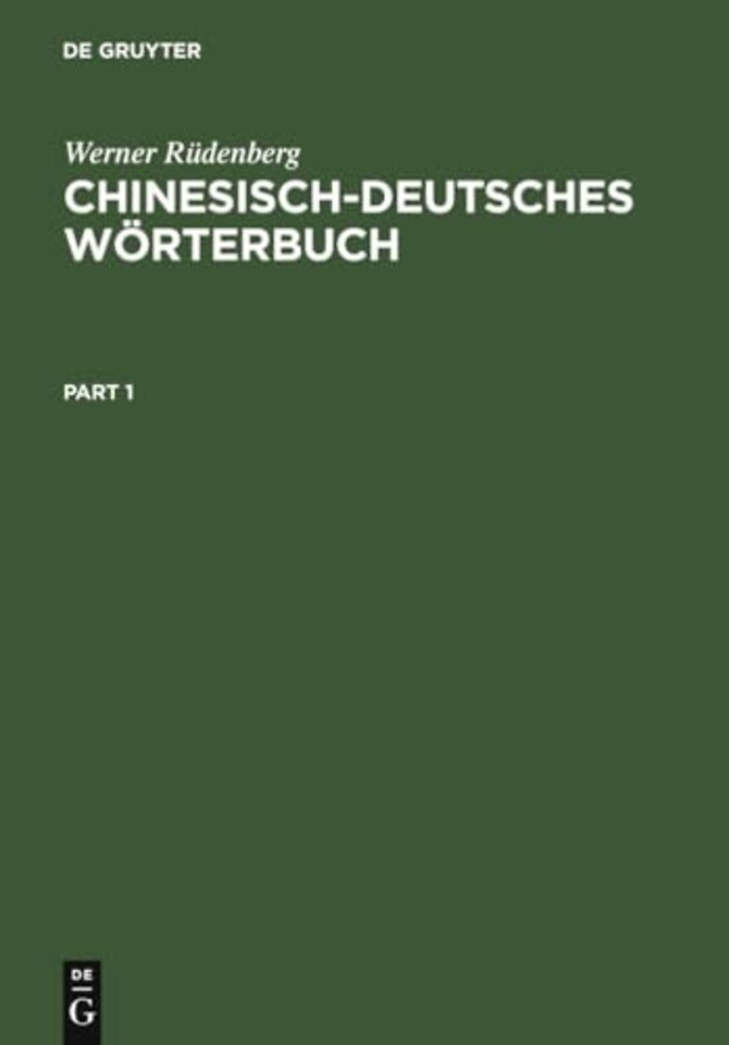Chinesisch–Deutsches Wörterbuch – [Grundwerk]