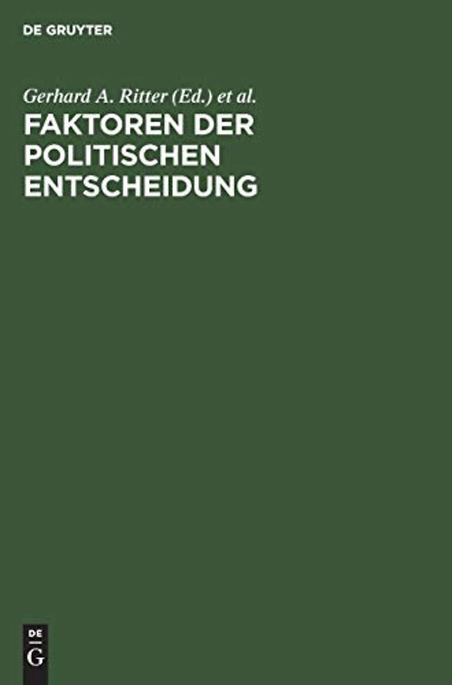 Faktoren der politischen Entscheidung – Festgabe für Ernst Fraenkel zum 65. Geburtstag