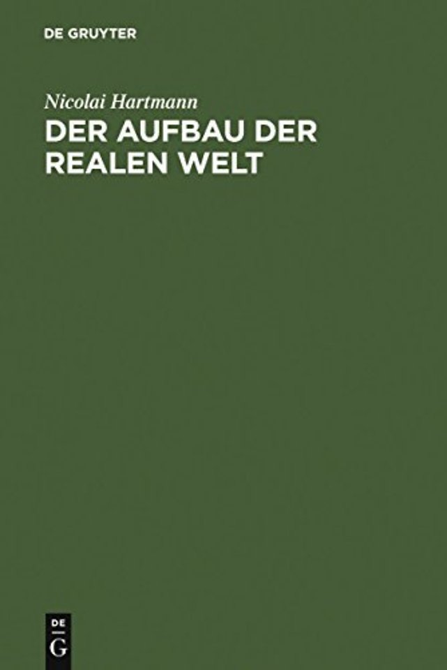 Der Aufbau der realen Welt – Grundriβ der allgemeinen Kategorienlehre