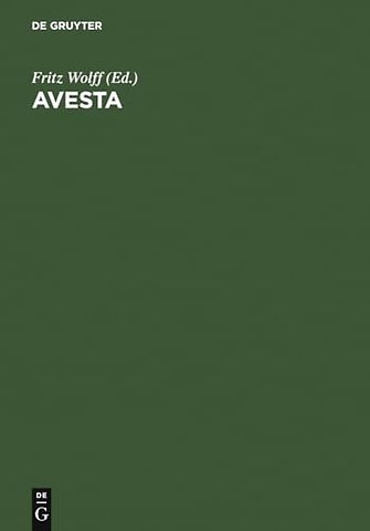 Avesta – Die heiligen Bücher der Parsen