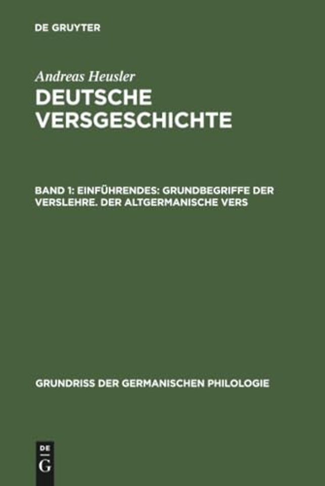 Einfuhrendes: Grundbegriffe der Verslehre. Der altgermanische Vers