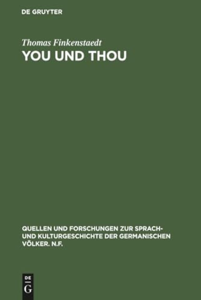 You und thou – Studien zur Anrede im Englischen. (Mit einem Exkurs über die Anrede im Deutschen)