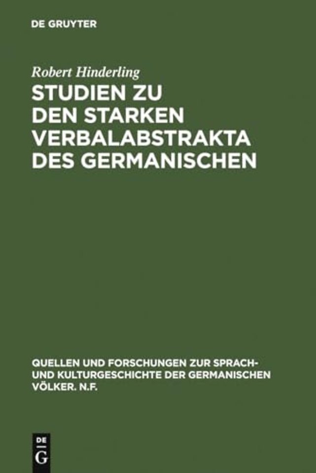 Studien Zu Den Starken Verbalabstrakta Des Germanischen