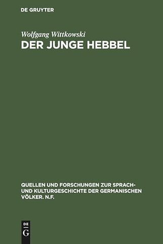 Der junge Hebbel – Zur Entstehung und zum Wesen der Tragödie Hebbels