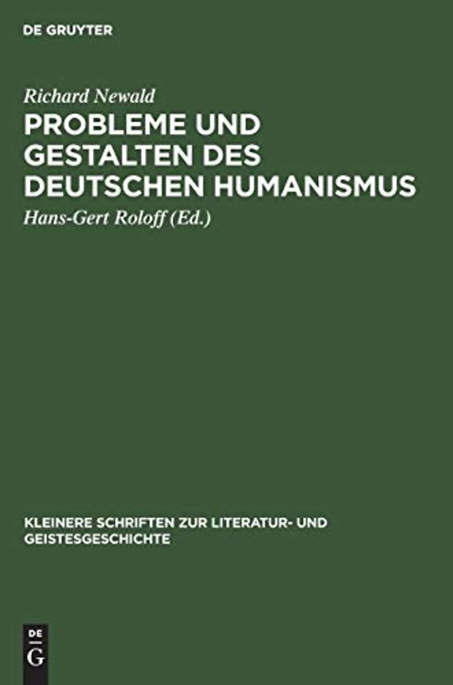 Probleme und Gestalten des deutschen Humanismus – Studien