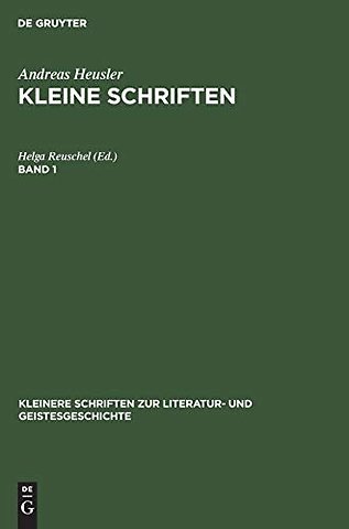 Andreas Heusler: Kleine Schriften. Band 1