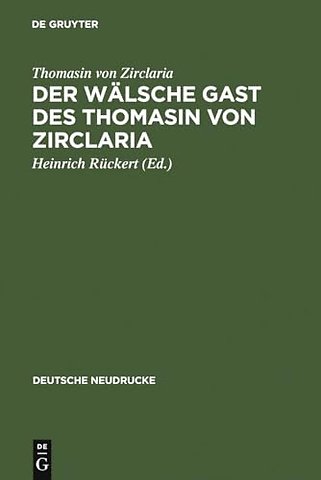 Der wälsche Gast des Thomasin von Zirclaria