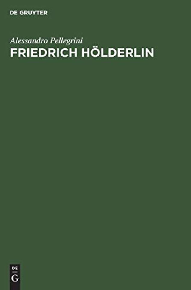 Friedrich Hölderlin – Sein Bild in der Forschung